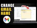 How To Change Gmail Name In Google Account Tutorial (Step-By-Step)