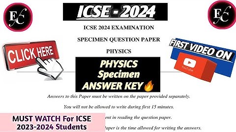 ICSE 10 Physics Specimen Paper 2024 Solution ( MCQ