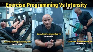 Exercise Programming Vs Intensity | Mukesh Gahlot #youtubevideo 