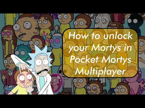 How to unlock ur Mortys in Pocket Mortys Multiplayer