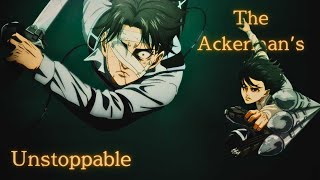 The Ackerman's | Unstoppable - The Score | Attack on Titan | AMV