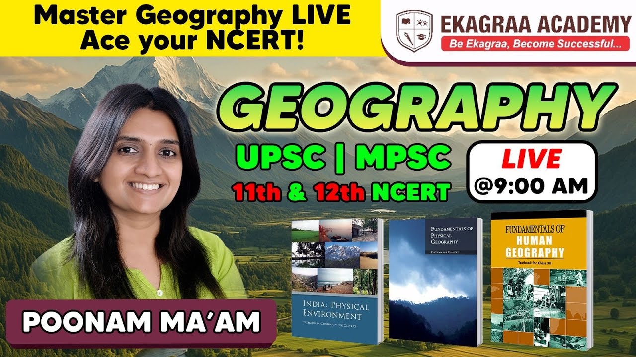 GEOGRAPHY 11th Std NCERT for UPSC & MPSC Rajya Seva by EKAGRAA ACADEMY.