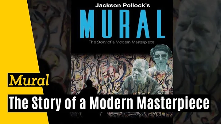 Jackson Pollock's Mural: The Story of a Modern Mas...