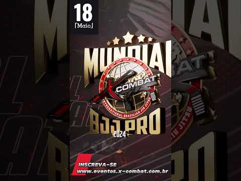 MUNDIAL X-COMBAT DE JIU-JITSU PROFISSIONAL 2024