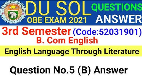 Language Through Literature Q no.5 (B) OBE Answer | Language Through Literature OBE Answer | English
