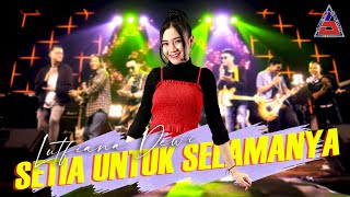 Download lagu Lutfiana Dewi - Setia Untuk Selamanya | Tak Bosan Bosan mp3