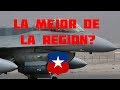 La Fuerza Aérea de Chile es la Mejor de la Región? // Mito o Realidad // Carmochepe