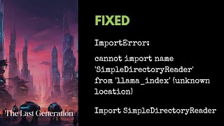 How to correctly import 'SimpleDirectoryReader'  in 1 Min! Content
