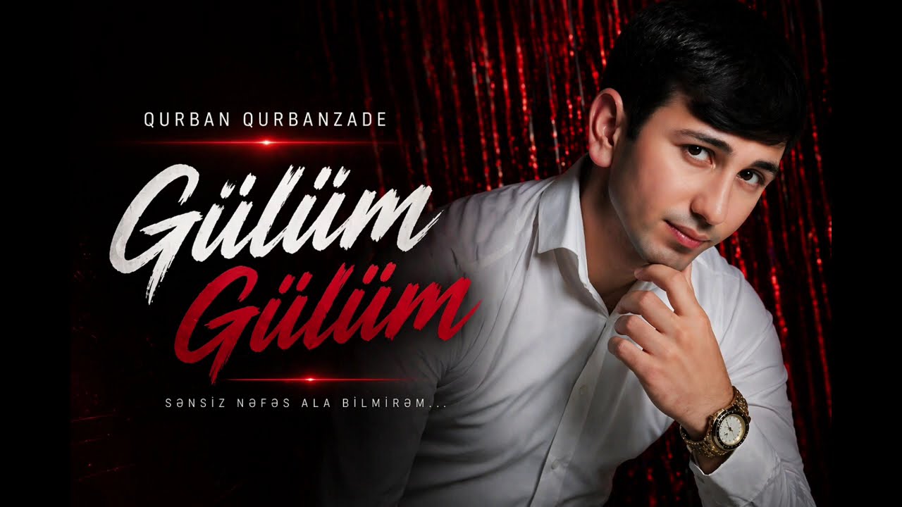 Qurban Qurbanzade - Gülüm Gülüm (Türkçe Şarkı) | Official Audio