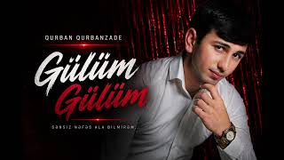 Qurban Qurbanzade - Gülüm Gülüm (Türkçe Şarkı) 