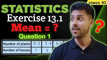 Class 10 Maths Statistics Ex 13.1 Q1 | Complete Solution with Easy Method | NCERT CBSE
