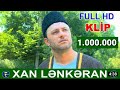 Qurban Nezerov - ♥ Xan Lenkeran ♥ | SUPER KLIP | 2017