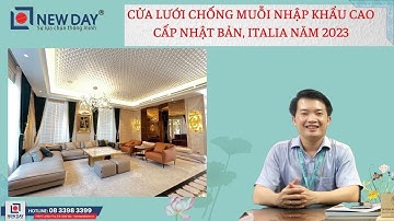 Bảng báo giá cửa lưới chống muỗi nhập khẩu cao cấp Nhật, Ý, Đức 2023 [Cửa lưới New Day]|0833983399