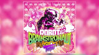 Renard - ROBOT BRAINSTRONAUT BLASTOFF​!​!​! TURBO - HARDCORE REALLY HARDCORE REALLY HARDCORE