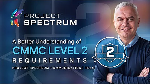 Better Understanding CMMC Level 2 Requirements
