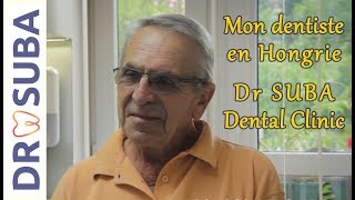 Dr SUBA Csongor, mon dentiste en Hongrie a Budapest