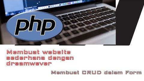membuat web sederhana dengan dreamweaver (membuat form login dan registrasi)