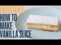 How to make a simple French style vanilla slice in 30 minutes
