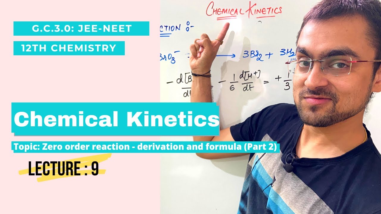 Chemical Kinetics | Numerical & Examples Of ZERO Order Reaction | L 9 ...