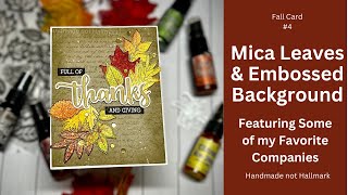 Fall Card #4 | Mica Leaves &amp; Embossed Background | My Favorite Companies | 2023