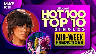 Midweek Predictions  Billboard Hot 100 Top 10 Singles  May 16th 2026