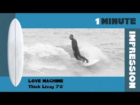 1-Minute Impression by Blue. / LOVE MACHINE Thick Lizzy 7'6″ - YouTube