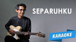 [KARAOKE] Nano - Separuhku (Cover by Tereza)