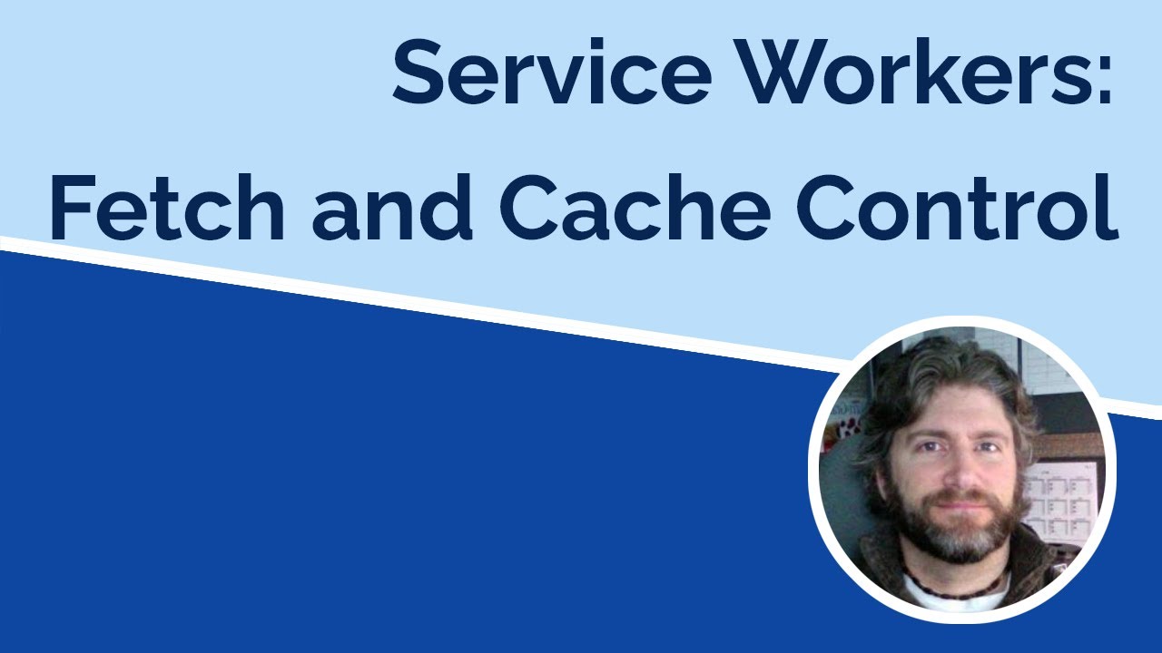 Service Workers - Controlling Every Fetch Call