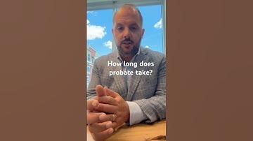 How long does probate take?  #probate #probateattorney #lawyer #realestatelawyer #inheritancelaw