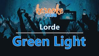 Lorde - Green Light (Karaoke Version)