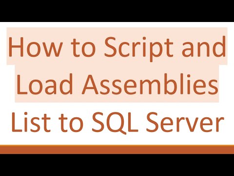 How to Script and Load Assemblies List to SQL Server