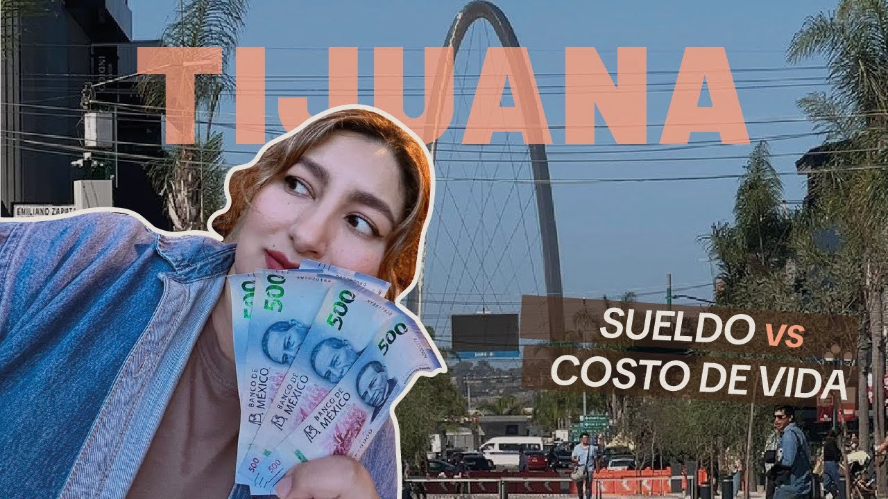 ¿Cuánto cuesta vivir en Tijuana en 2026? 💸 Salarios, rentas y costo de vida REAL | LA CHASCONA 💫