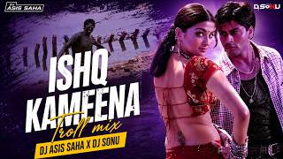 Ishq Kameena Remix 2026 🔥 | Club Troll Mix | DJ Sonu X DJ Asis Saha | Shakti | SRK & Aishwarya Rai