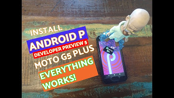 How to Install Android P on Moto G5 Plus (Everything Works!)