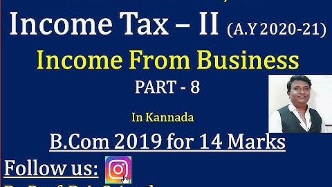 Income From Business in Kannada PART 8 - B.Com 2019 Question Paper for 14 Marks(By Srinath Sir)