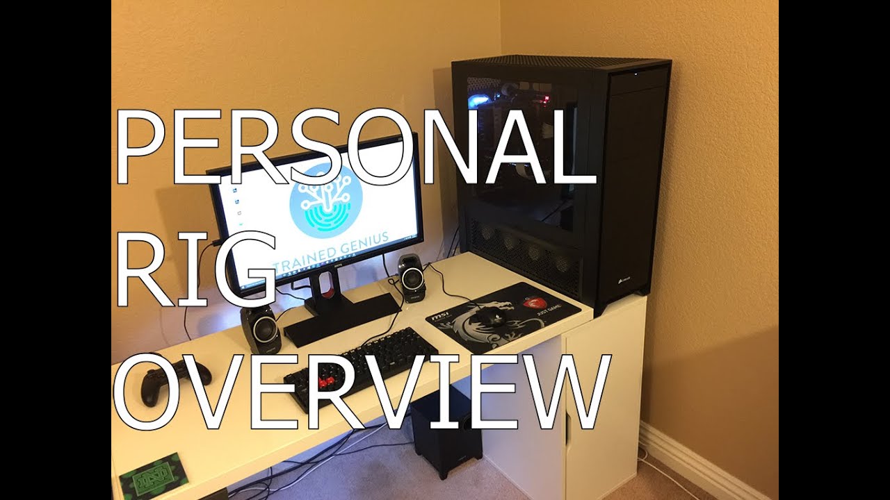 Personal Rig Overview - YouTube