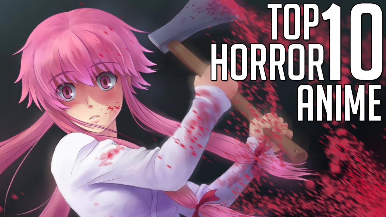 [My] Top 10 Horror Anime - YouTube