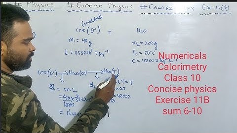 Numericals on Calorimetry class 10 || Concise physics || Selina || Icse || Exercise 11B || Sum 6-10