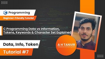 C Programming Data vs Information,Tokens, Keywords & Character Set Explained | ডেটা, ইনফরমেশন, টোকেন