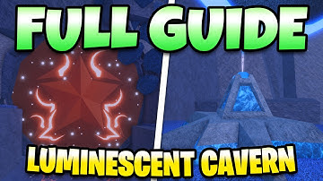 FULL GUIDE To LUMINESCENT CAVERNS UPDATE In Roblox Fisch