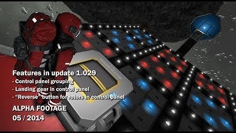 Space Engineers Update - Grouping items in Control Panel, Reverse Rotors, & Control Landing Gears