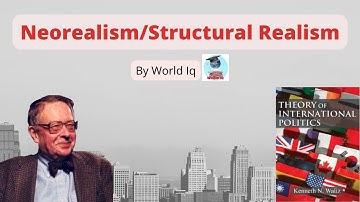 Neorealism or Structure Realism in International Relations | Explained in Urdu Hindi