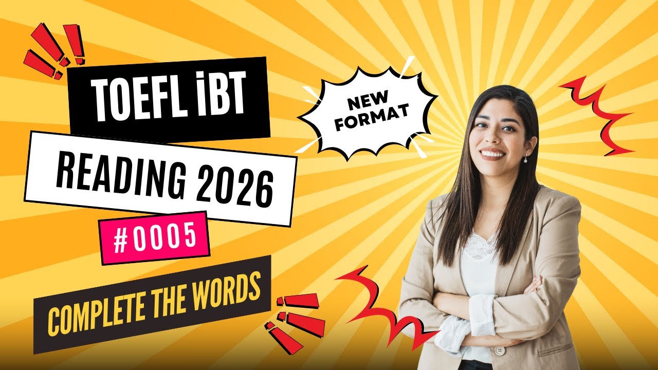 [2026] TOEFL iBT Reading Complete the Words Questions | Step-by-Step Strategy 