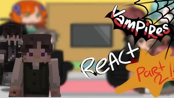 Vampires smp react part 2! //2/?\/ Cleo, abolish, avid, Scott, apo, drift and shelby♡