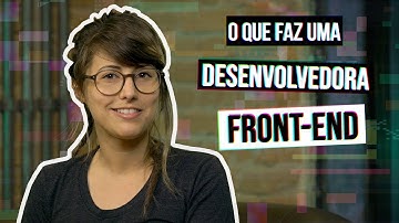 O que faz uma desenvolvedora front-end? #HipstersPontoTube