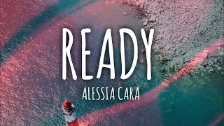 Alessia Cara - Ready (Lyrics / Lyrics Video) // #vevoCertified //#trending