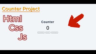Detailed JavaScript Counter | How to create a JavaScript counter with HTML, CSS & JavaScript Information