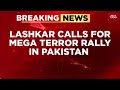 Pakistan's LeT to Hold Large Rally in Lahore 🚩