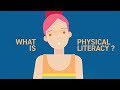 What is physical literacy