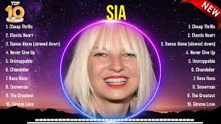 The best of Sia full album 2024 ~ Top Artists To Listen 2024